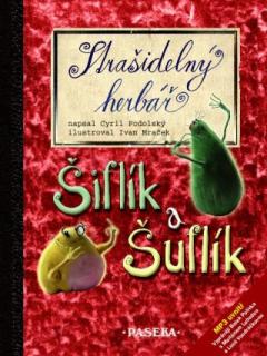 STRAŠIDELNÝ HERBÁŘ - ŠIFLÍK A ŠUFLÍK