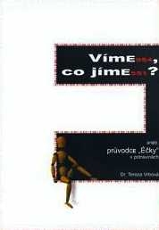 VÍME CO JÍME? ANEB PRŮVODCE ÉČKY V POTRAVINÁCH