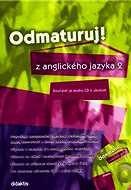 ODMATURUJ Z ANGLICKÉHO JAZYKA 1