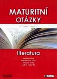 MATURITNÍ OTÁZKY LITERATURA
