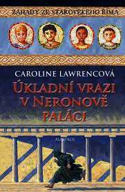 ÚKLADNÍ VRAZI V NERONOVĚ PALÁCI
