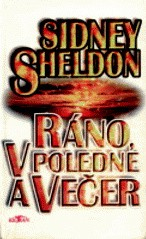 RÁNO, V POLEDNE A VEČER