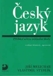 ČESKÝ JAZYK PŘEHLED UČIVA ZÁKLADNÍ ŠKOLY