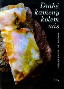 DRAHÉ KAMENY KOLEM NÁS