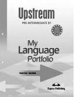 UPSTREAM PRE-INTERMEDIATE B1 MY LANGUAGE PORTFOLIO