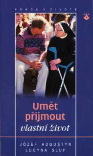 UMĚT PŘIJMOUT VLASTNÍ ŽIVOT