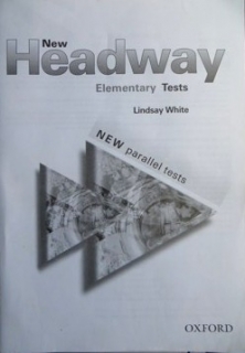 NEW HEADWAY ELEMENTARY - NEW PARALLEL TESTS