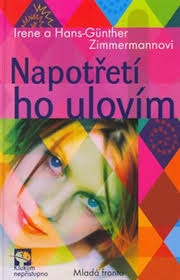 NAPOTŘETÍ HO ULOVÍM
