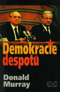 DEMOKRACIE DESPOTŮ