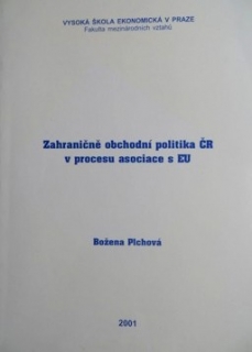 ZAHRANIČNĚ OBCHODNÍ POLITIKA ČR V PROCESU ASOCIACE S EU