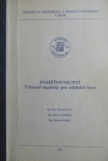 POJIŠŤOVNICTVÍ - VYBRANÉ KAPITOLY PRO ZÁKLADNÍ KURS