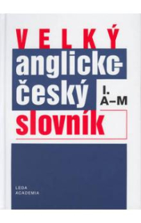 VELKÝ ANGLICKO-ČESKÝ SLOVNÍK I + II
