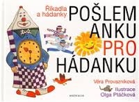 POŠLEM ANKU PRO HÁDANKU - ŘÍKADLA A HÁDANKY