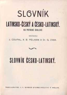 ČESKO-LATINSKÝ A LATINSKO-ČESKÝ SLOVNÍK