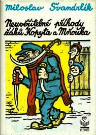 NEUVĚŘITELNÉ PŘÍBĚHY ŽÁKŮ KOPYTA A MŇOUKA