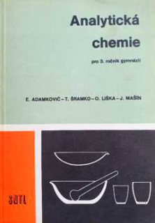 ANALYTICKÁ CHEMIE PRO 3. ROČNÍK GYMNÁZIÍ