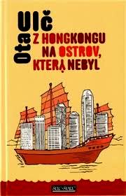 Z HONGKONGU NA OSTROV, KTERÝ NEBYL