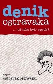DENIK OSTRAVAKA 5 - UŽ TEHO BYLO VPYSK?