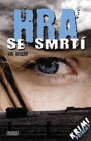 HRA SE SMRTÍ - KRIMI PŘÍBĚHY
