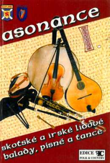 ASONANCE SKOTSKÉ A IRSKÉ LIDOVÉ BALADY, PÍSNĚ A TANCE