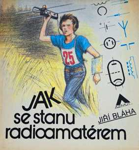 JAK SE STANU RADIOAMATÉREM