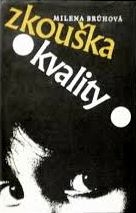 ZKOUŠKA KVALITY