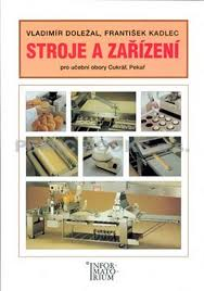 STROJE A ZAŘÍZENÍ CUKRÁŘ PEKAŘ
