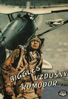 BIGGLES VZDUŠNÝ KOMODOR