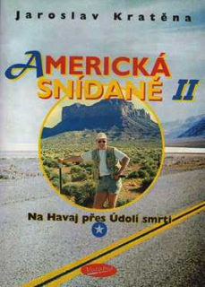 AMERICKÁ SNÍDANĚ II