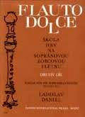 FLAUTO DOLCE - ŠKOLA HRY NA SOPRÁNOVOU ZOBCOVOU FLÉTNU 2