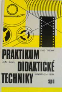 PRAKTIKUM DIDAKTICKÉ TECHNIKY