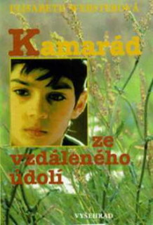 KAMARÁD ZE VZDÁLENÉHO ÚDOLÍ