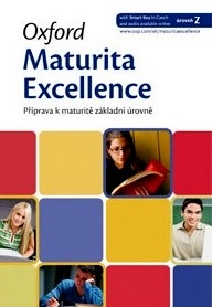 OXFORD MATURITA EXCELLENCE - PŘÍPRAVA K MATURITĚ ZÁKLADNÍ ÚROVNĚ