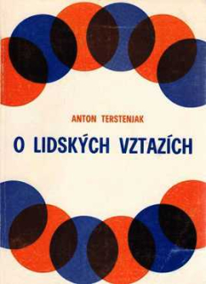 O LIDSKÝCH VZTAZÍCH
