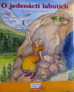 O JEDENÁCTI LABUTÍCH - PŘÍBĚH O VYTRVALOSTI