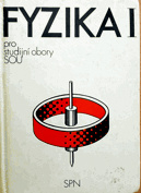 FYZIKA PRO STUDIJNÍ OBORY SOU I