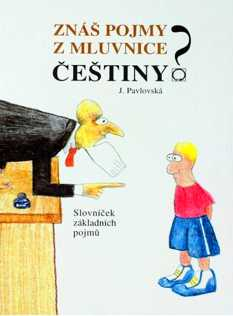 ZNÁŠ POJMY Z MLUVNICE ČEŠTINY?