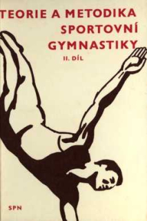 TEORIE A METODIKA SPORTOVNÍ GYMNASTIKY II