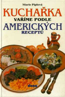 KUCHAŘKA VAŘÍME PODLE AMERICKÝCH RECEPTŮ