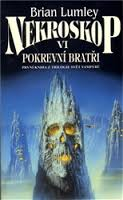 NEKROSKOP VI - POKREVNÍ BRATŘI - PRVNÍ KNIHA Z TRILOGIE SVĚT VAMPÝRŮ