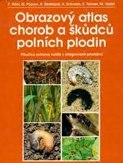 OBRAZOVÝ ATLAS CHOROB A ŠKŮDCŮ POLNÍCH PLODIN
