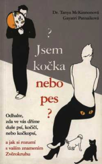 JSEM KOČKA NEBO PES?