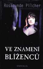 VE ZNAMENÍ BLÍŽENCŮ
