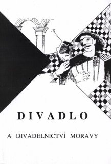 DIVADLO A DIVADELNICTVÍ NA MORAVĚ
