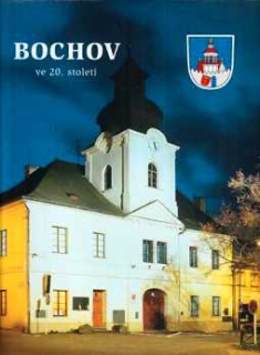 BOCHOV VE 20. STOLETÍ