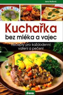 KUCHAŘKA BEZ MLÉKA A VAJEC