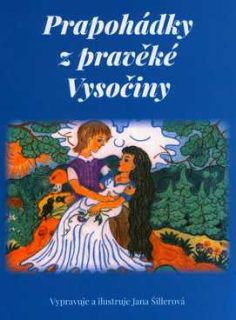 PRAPOHÁDKY Z PRAVĚKÉ VYSOČINY