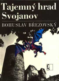 TAJEMNÝ HRAD SVOJANOV