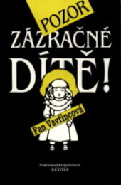 POZOR! ZÁZRAČNÉ DÍTĚ