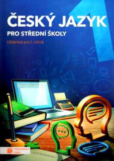 ČESKÝ JAZYK 1 PRO STŘEDNÍ ŠKOLY UČEBNICE